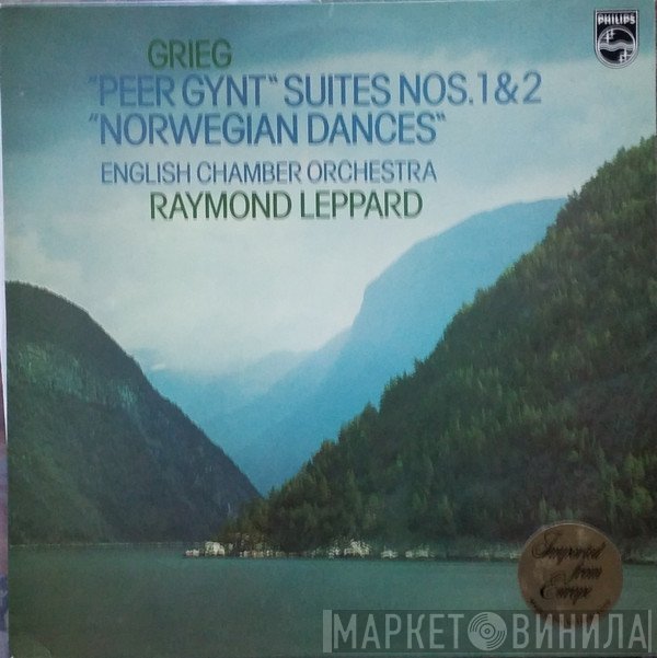 Edvard Grieg, English Chamber Orchestra, Raymond Leppard - Peer Gynt: Suites Nos. 1 &amp; 2 - Norwegian Dances