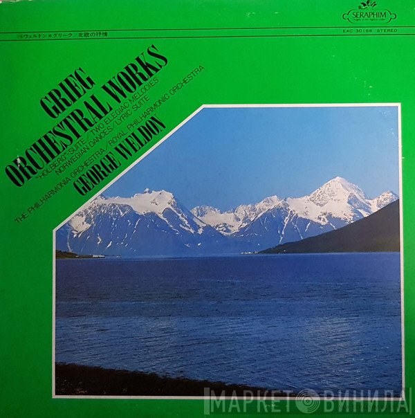 Edvard Grieg, George Weldon, Philharmonia Orchestra, The Royal Philharmonic Orchestra  - Orchestral Works