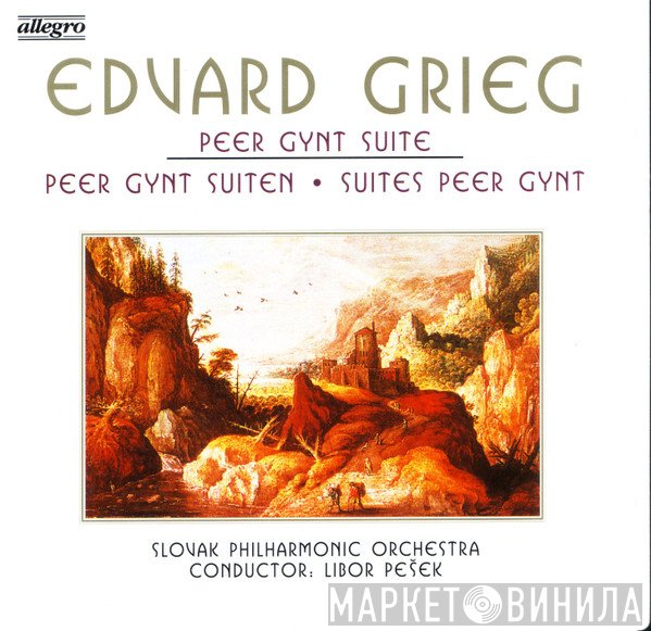 Edvard Grieg, Libor Pešek, Slovak Philharmonic Orchestra - Peer Gynt Suite