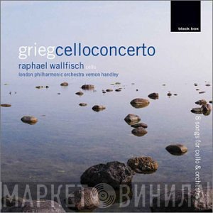 Edvard Grieg, Raphael Wallfisch, The London Philharmonic Orchestra, Vernon Handley  - Cello Concerto