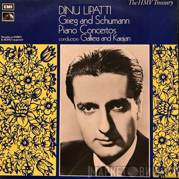 Edvard Grieg, Robert Schumann, Dinu Lipatti - Dinu Lipatti: Grieg & Schumann Piano Concertos