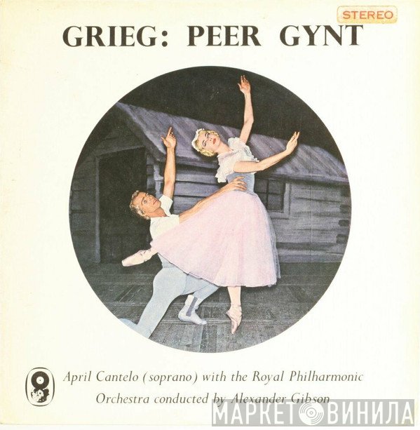 Edvard Grieg, The Royal Philharmonic Orchestra, Alexander Gibson, April Cantelo - Peer Gynt