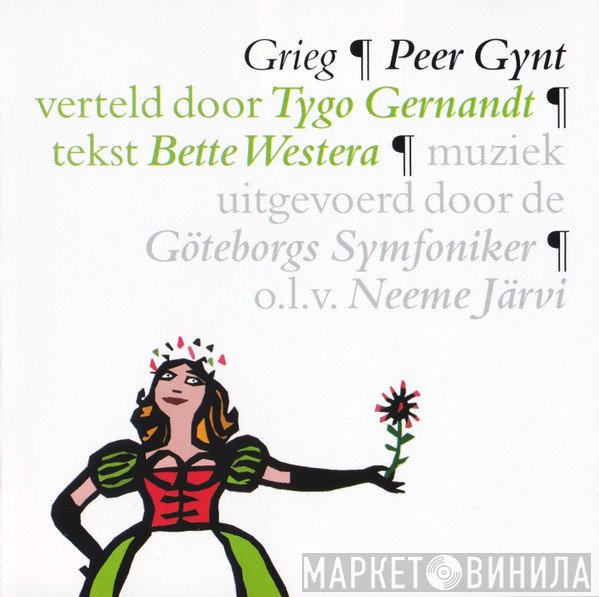 Edvard Grieg Verteld Door Tygo Gernandt Tekst Bette Westra Muziek Uitgevoerd Door De Göteborgs Symfoniker O.L.V. Neeme Järvi  - Peer Gynt