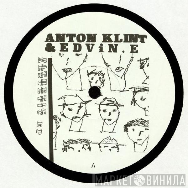 Edvin Edvinsson, Anton Klint - Pathetic Aestetic EP