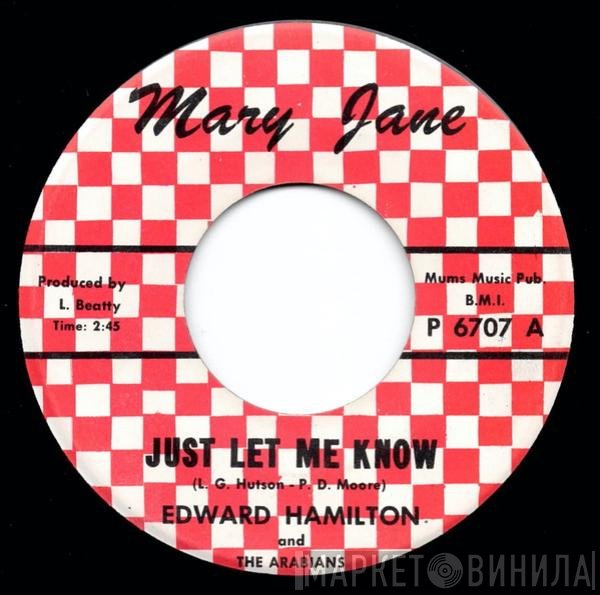 Edward Hamilton, The Arabians - Just Let Me Know