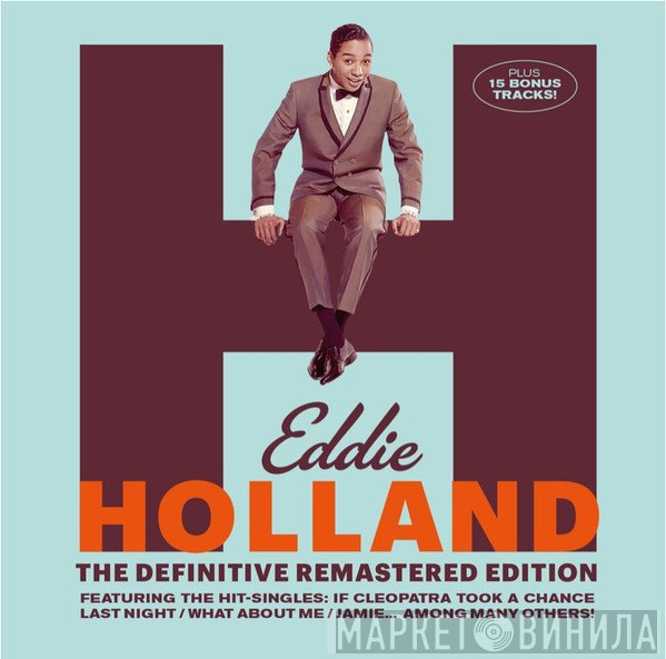 Edward Holland, Jr. - Eddie Holland - The Definitive Remastered Edition
