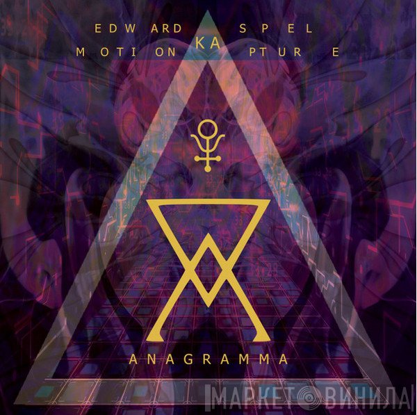 Edward Ka-Spel & Motion Kapture  - Anagramma