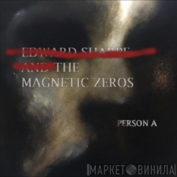Edward Sharpe And The Magnetic Zeros - Person A