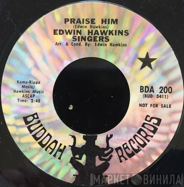 Edwin Hawkins Singers - Praise Him / Try The Real Thing