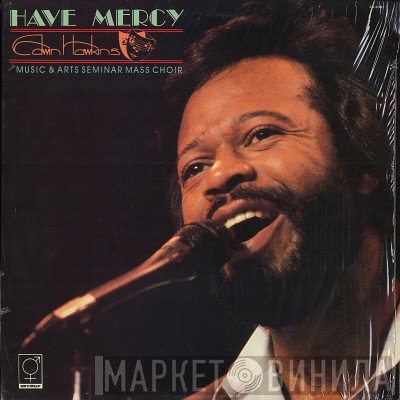 Edwin Hawkins With The Edwin Hawkins Music And Art Seminar Mass Choir  - Have Mercy