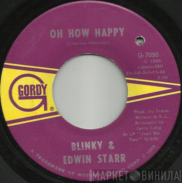 Edwin Starr, Blinky - Oh How Happy / Ooo Baby Baby