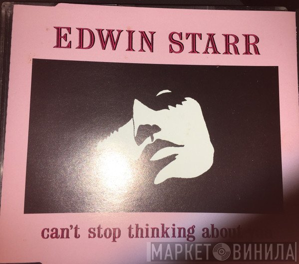 Edwin Starr - Can't Stop Thinking About You