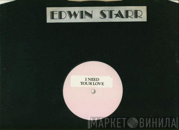 Edwin Starr - I Need Your Love / Grapevine