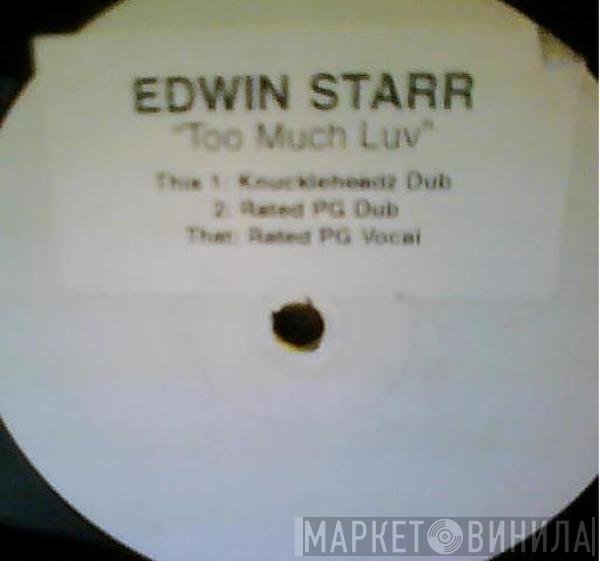 Edwin Starr - Too Much Luv