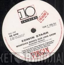 Edwin Starr - Whatever Makes Our Love Grow