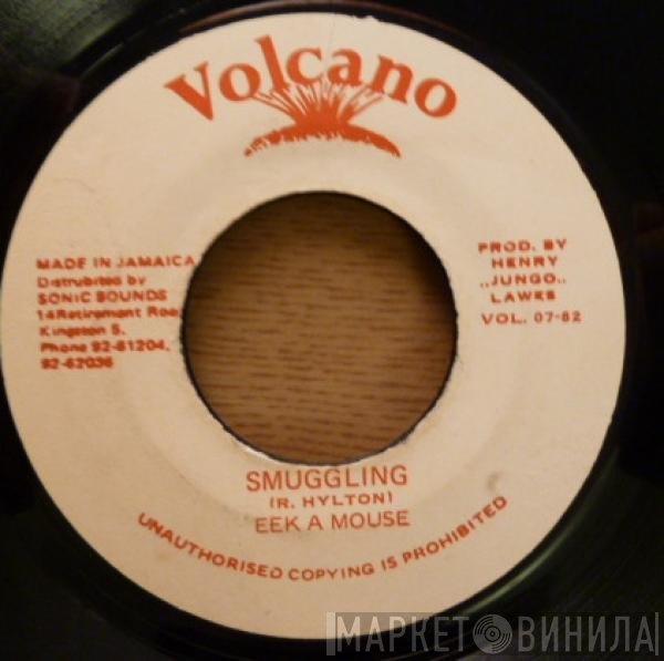 Eek-A-Mouse  - Smuggling