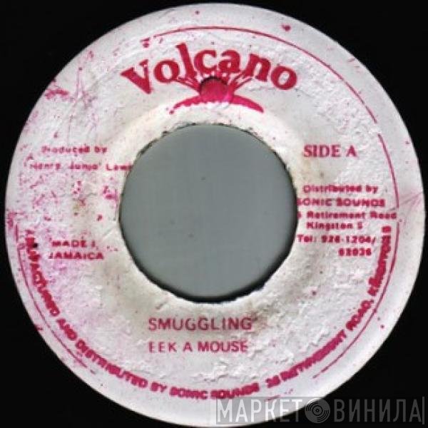 Eek-A-Mouse  - Smuggling