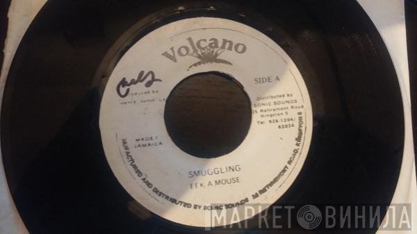 Eek-A-Mouse  - Smuggling