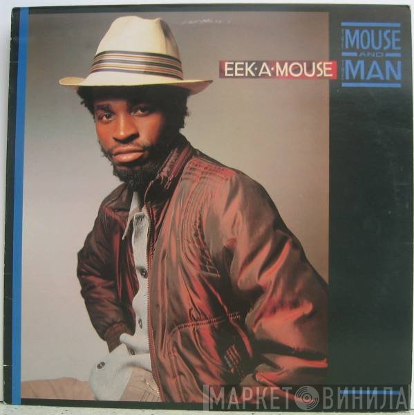 Eek-A-Mouse - The Mouse & The Man