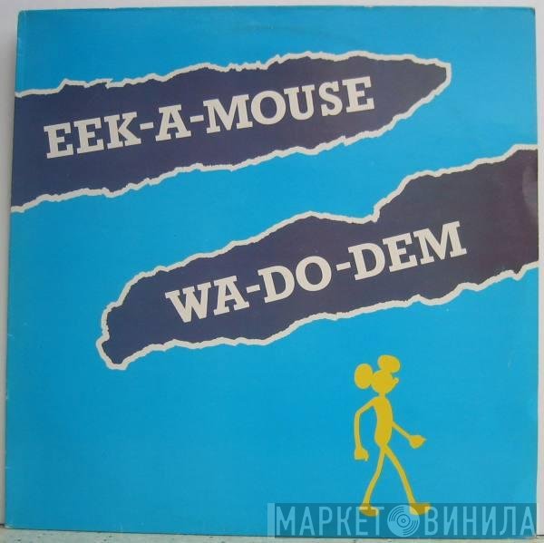 Eek-A-Mouse - Wa-Do-Dem