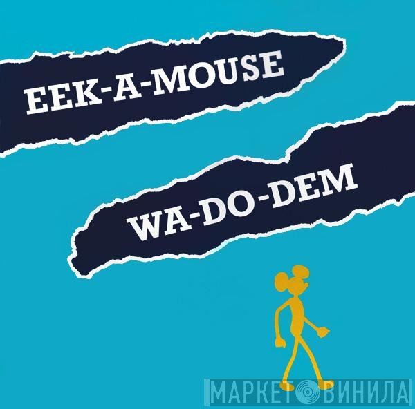 Eek-A-Mouse - Wa-Do-Dem