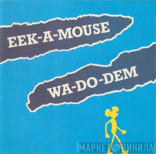Eek-A-Mouse  - Wa-Do-Dem