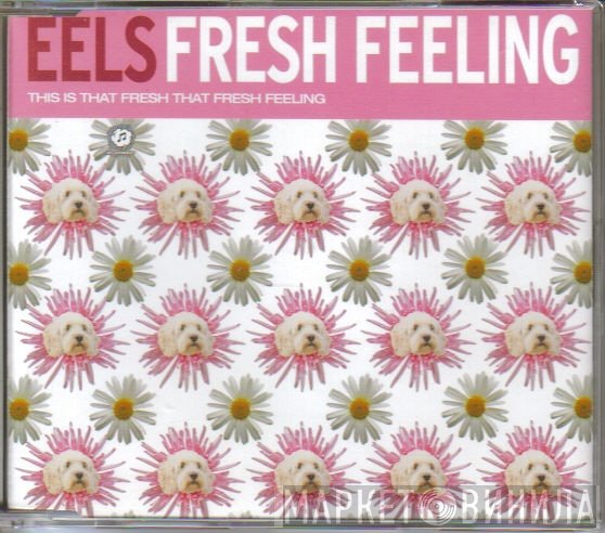 Eels - Fresh Feeling