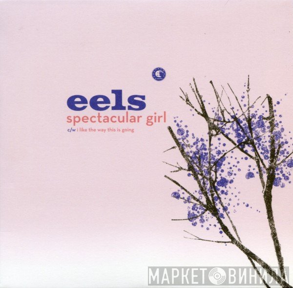 Eels  - Spectacular Girl