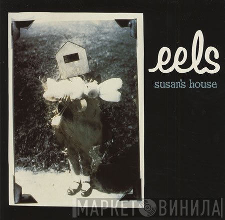 Eels  - Susan's House