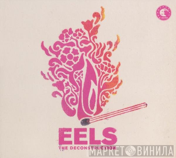 Eels - The Deconstruction