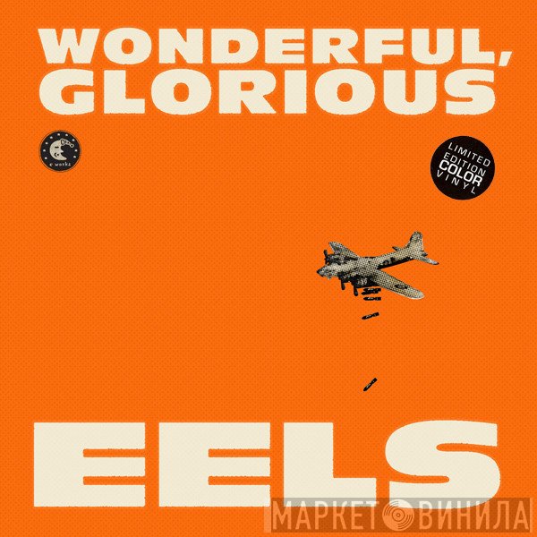 Eels  - Wonderful, Glorious