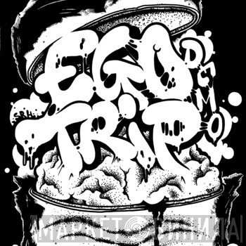 Ego Trip  - Demo 2013