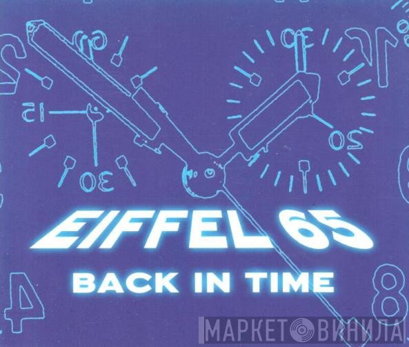 Eiffel 65  - Back In Time
