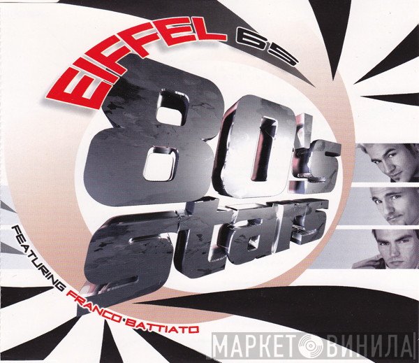 Eiffel 65 Featuring Franco Battiato  - 80's Stars