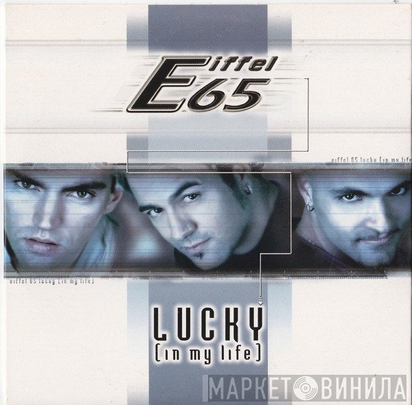 Eiffel 65  - Lucky (In My Life)