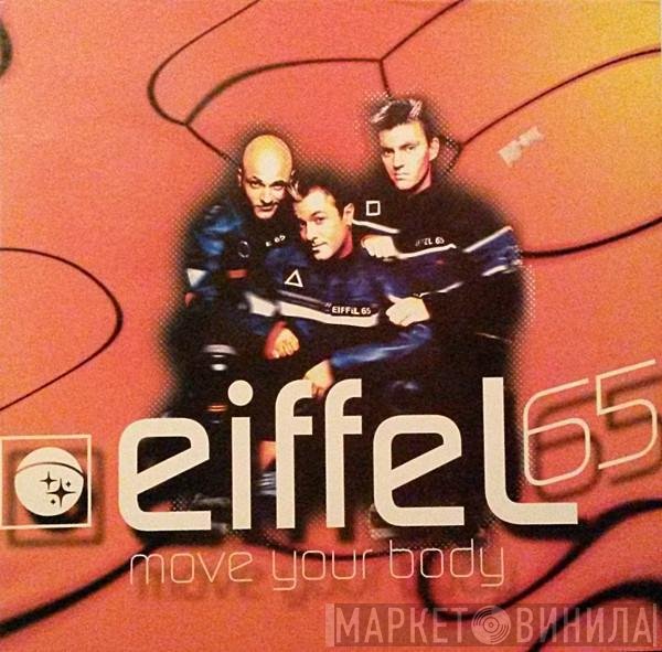 Eiffel 65  - Move Your Body