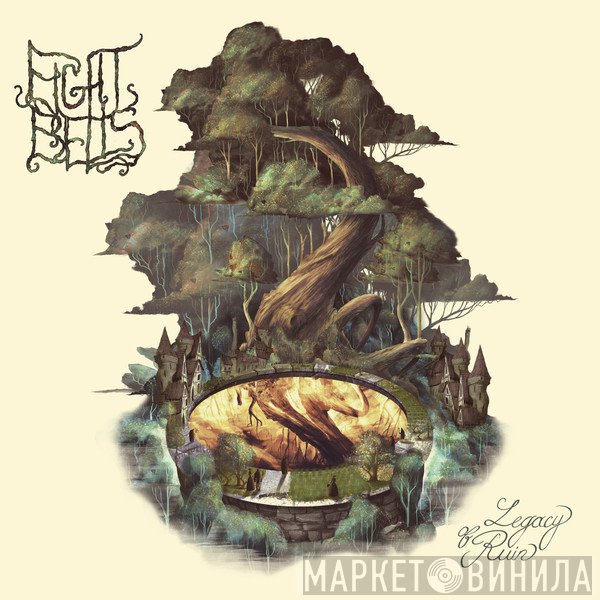 Eight Bells - Legacy Of Ruin
