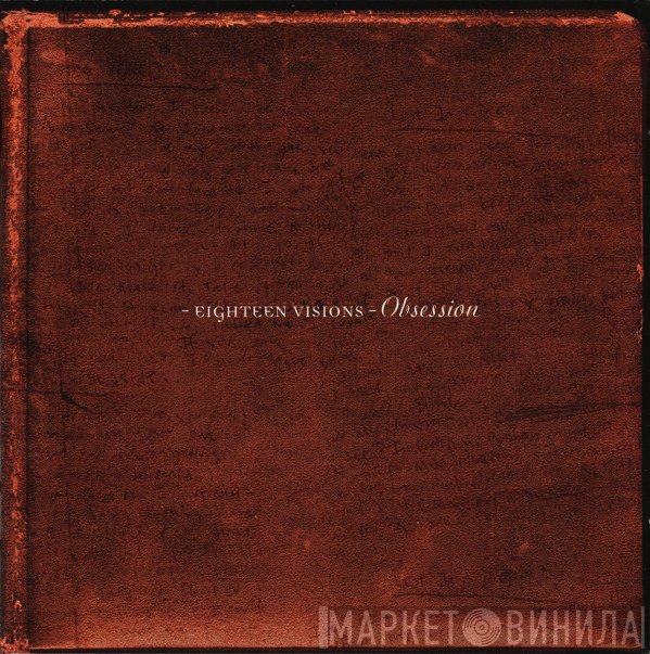 Eighteen Visions  - Obsession
