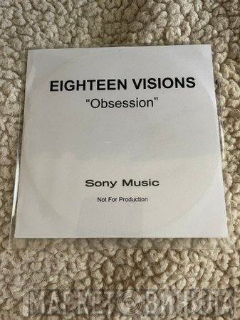 Eighteen Visions  - Obsession