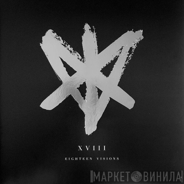 Eighteen Visions  - XVIII
