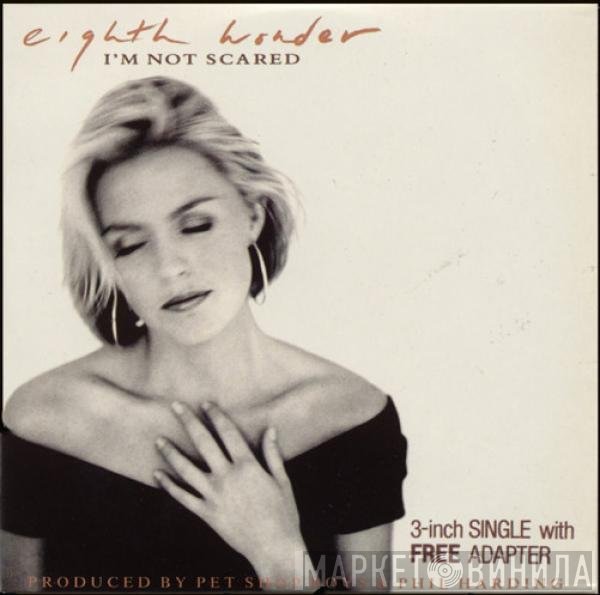Eighth Wonder  - I'm Not Scared