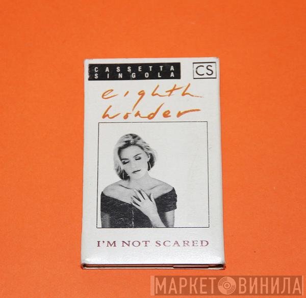 Eighth Wonder  - I'm Not Scared
