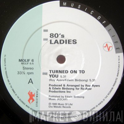 Eighties Ladies - Turned On To You