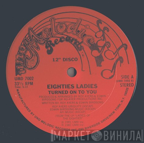 Eighties Ladies - Turned On To You