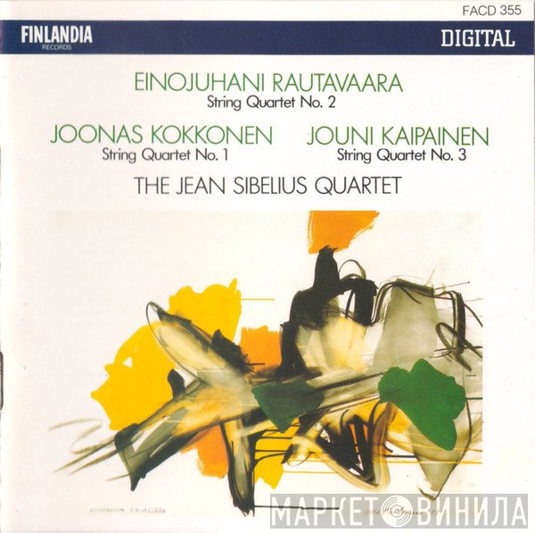 Einojuhani Rautavaara, Joonas Kokkonen, Jouni Kaipainen, Jean Sibelius Quartet - Rautavaara: Quartet No. 2 • Kokkonen: Quartet No. 1 • Kaipainen: Quartet No. 3