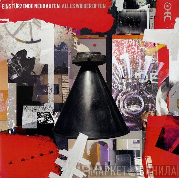 Einstürzende Neubauten - Alles Wieder Offen