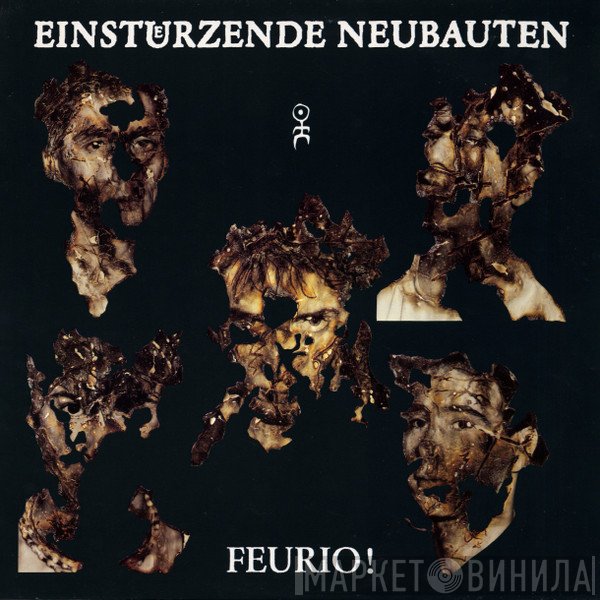 Einstürzende Neubauten  - Feurio!