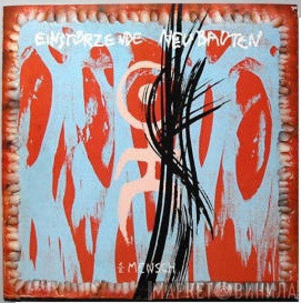 Einstürzende Neubauten  - Halber Mensch
