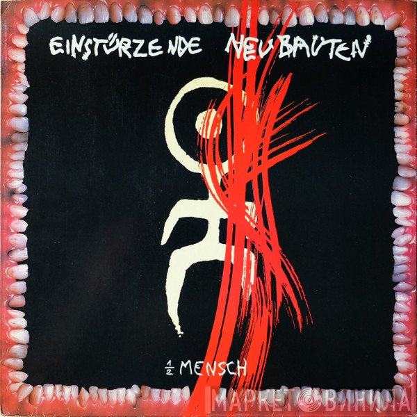 Einstürzende Neubauten  - Halber Mensch