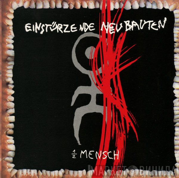 Einstürzende Neubauten - Halber Mensch